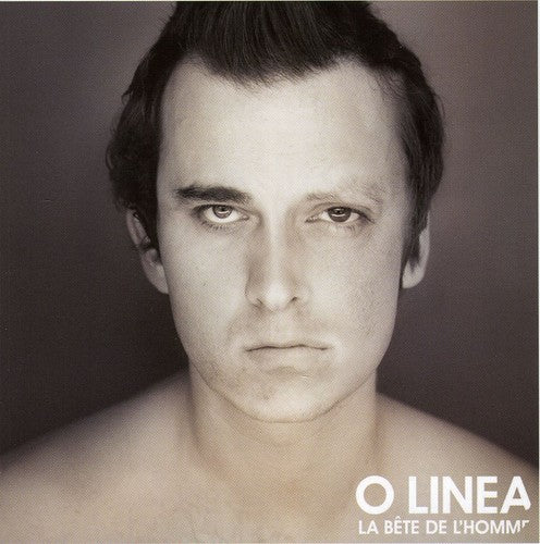 O Linea: Bete de L'homme