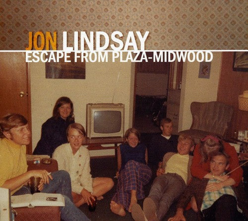 Lindsay, Jon: Escape from Plaza-Midwood