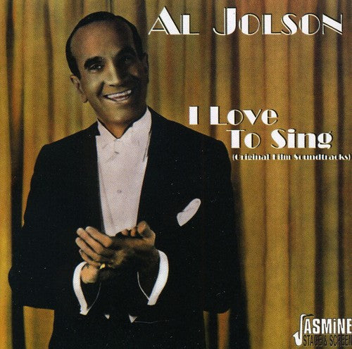 Jolson, Al: I Love to Sing