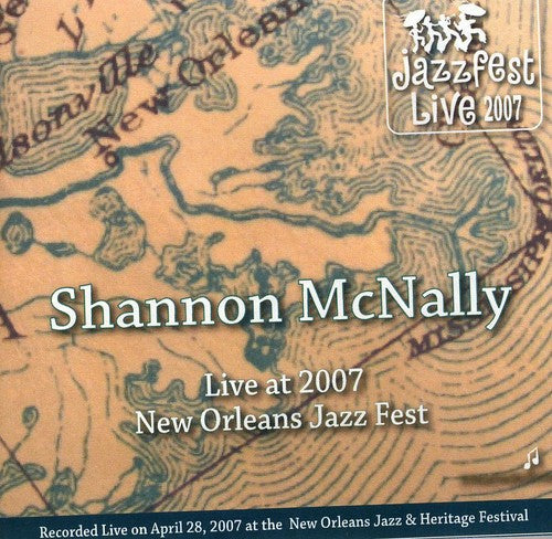 McNally, Shannon: Jazz Fest 2007