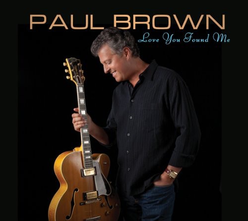 Brown, Paul: Love You Found Me