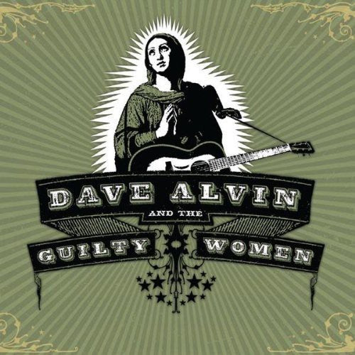 Alvin, Dave & Guilty Women: Dave Alvin and The Guilty Women