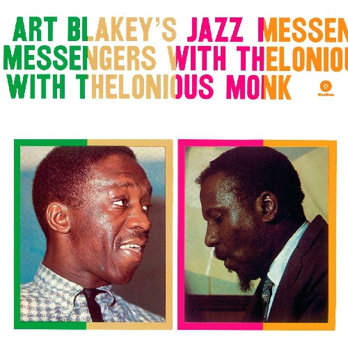Blakey, Art: Art Blakeys Jazz Messengers with Thelonious Monk