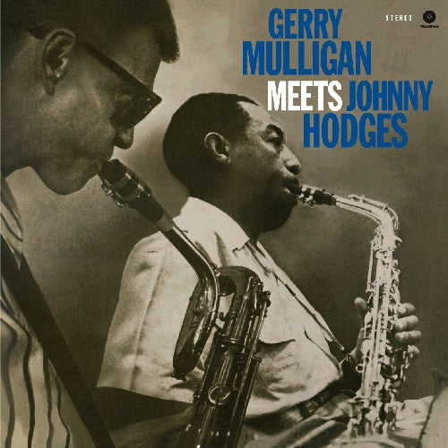 Mulligan, Gerry / Hodges, Johnny: Gerry Mulligan Meets Johnny Hodges