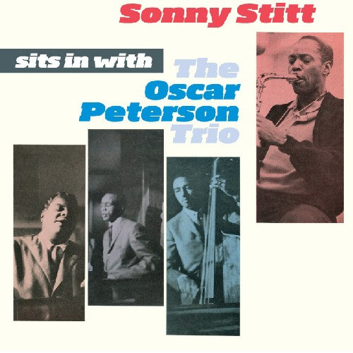 Stitt, Sonny: Sits in with the Oscar Peterson Trio