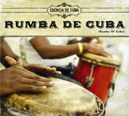 Esencia De Cuba: Rumba De Cuba (Rumba Of Cuba)