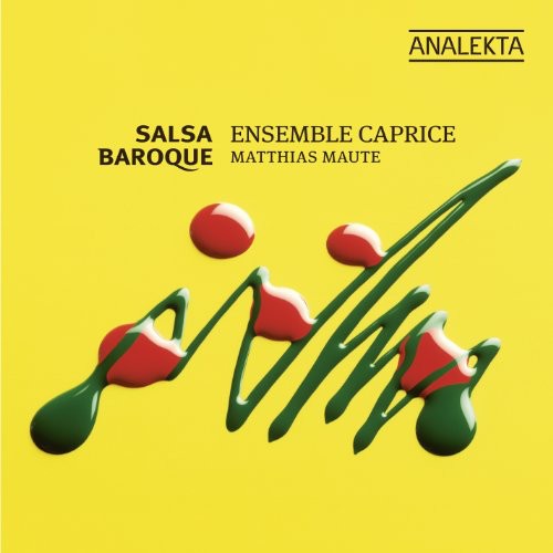 Ensemble Caprice / Maute: Salsa Baroque