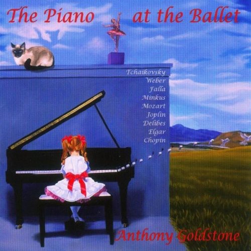 Elgar / Tchaikovsky / Chopin / Goldstone: Piano at the Ballet