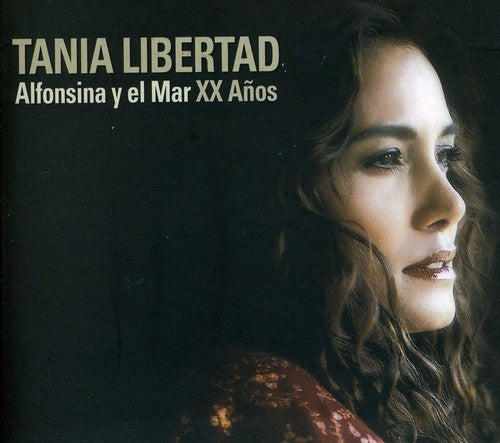 Libertad, Tania: Alfonsina y El Mar XX Anos