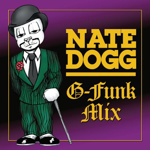 Nate Dogg: G-Funk Mix