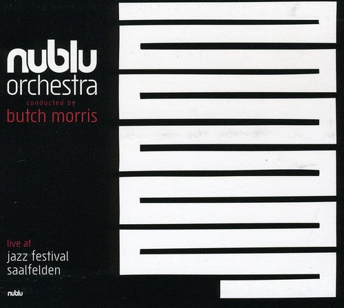 Nublu Orchestra / Morris, Butch: Live At Jazz Festival Saalfeld