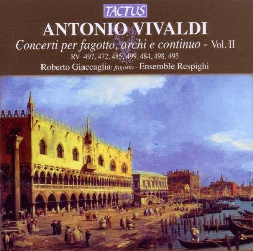 Vivaldi / Giaccaglia / Ensemble Respighi: Bassoon Concertos 2