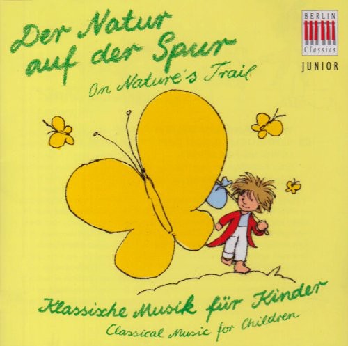 Berlin Classics Junior: In Search of Nature / Var: Berlin Classics Junior: In Search of Nature / Various