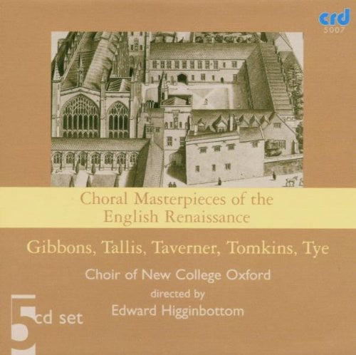Choir of New College Oxford: Choral Masterpieces of the English Renaissance
