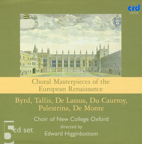 Choir of New College Oxford: Choral Masterpieces of the European Renaissance
