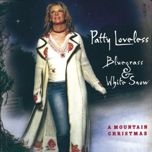 Loveless, Patty: Bluegrass and White Snow: A Mountain Christmas