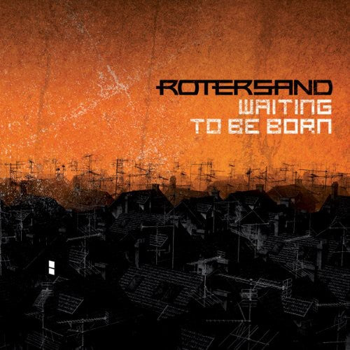 Rotersand: Waiting to Be Born