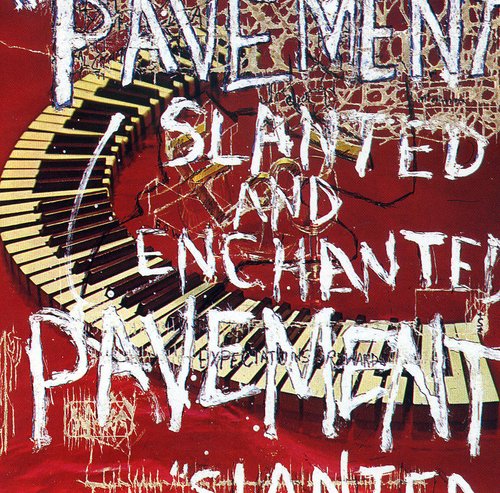 Pavement: Slanted and Enchanted