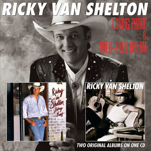 Van Shelton, Ricky: Loving Proof / Wild-Eyed Dream