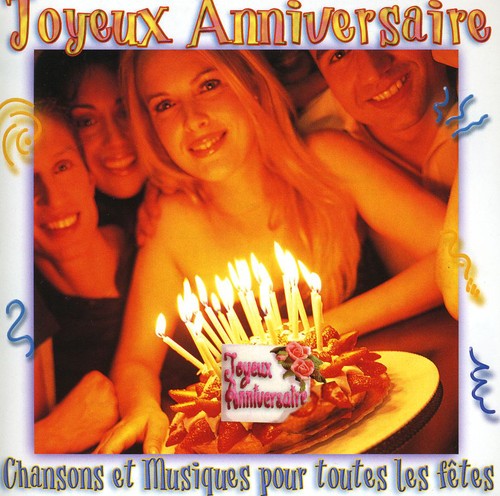 Joyeux Anniversaire: Joyeux Anniversaire