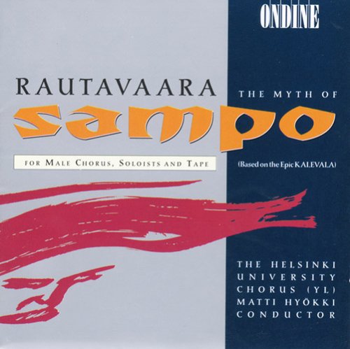 Rautavaara / Hyokki / Huc: Myth of Sampo for Male Choir