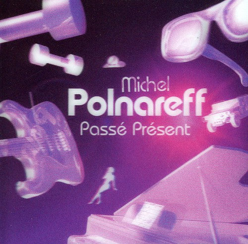 Polnareff, Michel: Passe Present