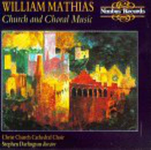 Mathias (Christ Church Cathedral Choir/Darlington): Church & Choral Music Incl Wedding Anthem Wales