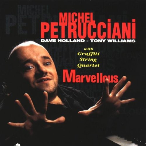 Petrucciani, Michel: Marvellous