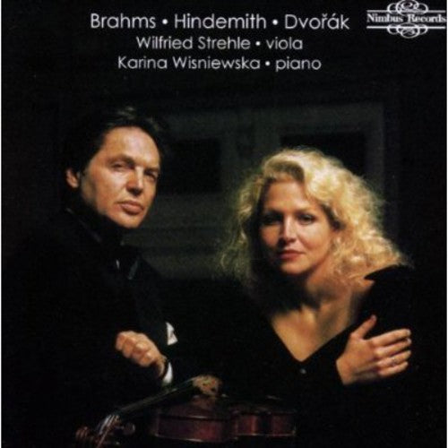 Brahms / Hindemith / Dvorak / Wisniewska: Works for Viola & Piano