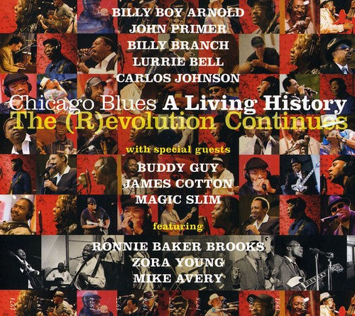 Chicago Blues: A Living History - Revolution / Var: Chicago Blues: A Living History - The Revolution Continues