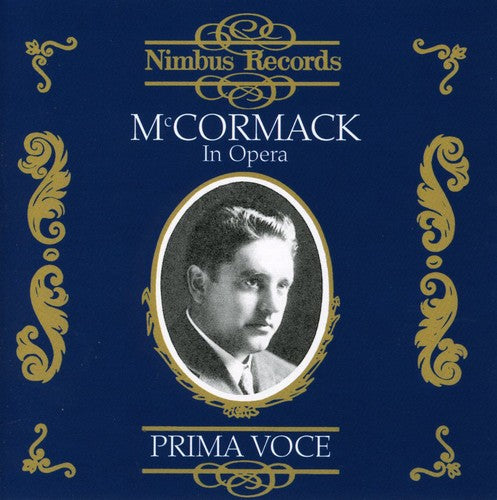 McCormack: Operatic Arias (1910-1924)