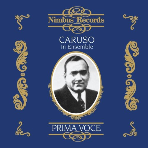 Caruso: Enrico Caruso in Ensemble (1906-1918)