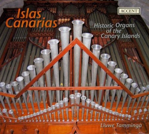 Buxtehude / Praetorius / Tavares / Lorente: Islas Canarias: Historic Organs of Canary Islands