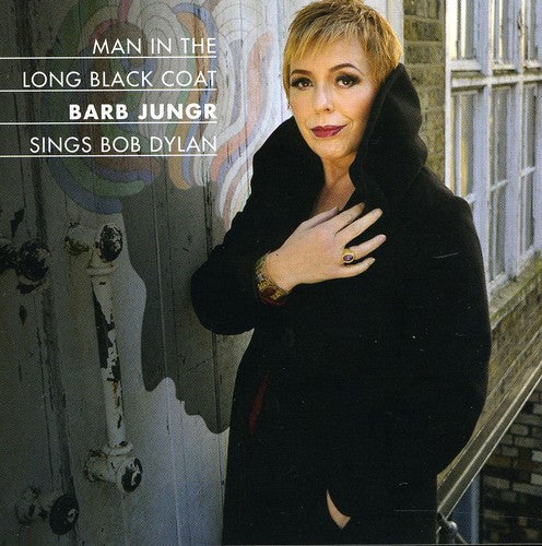 Jungr, Barb / Dylan, Bob: Man in the Long Black Coat-Barb Jungr Sings Bob Dy