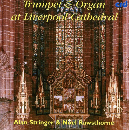 Stringer / Rawsthorne: Trumpet & Organ at Liverpool Cathedral