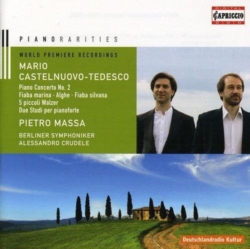 Castelnuovo-Tedesco / Massa / Crudele: Piano Rarities