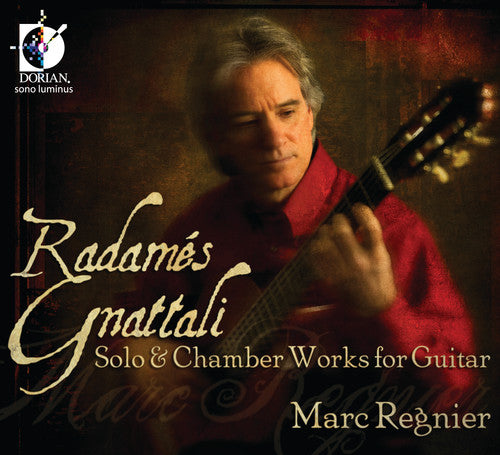 Gnattali / Regnier: Solo & Chamber Works for Guitar