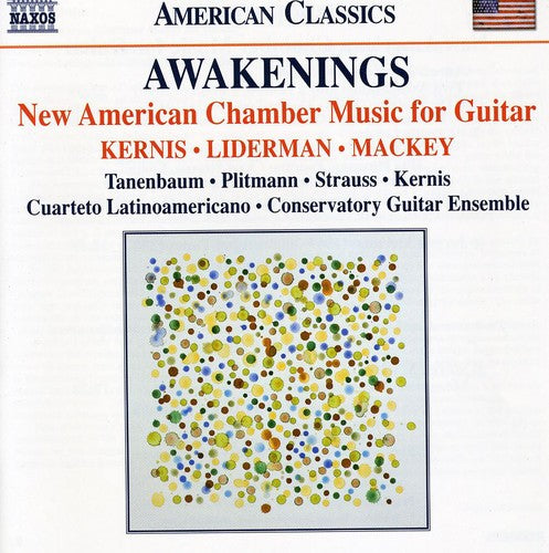 Kernis / Tanenbaum / Plitmann: Awakenings: New American Chamber Music for Guitar