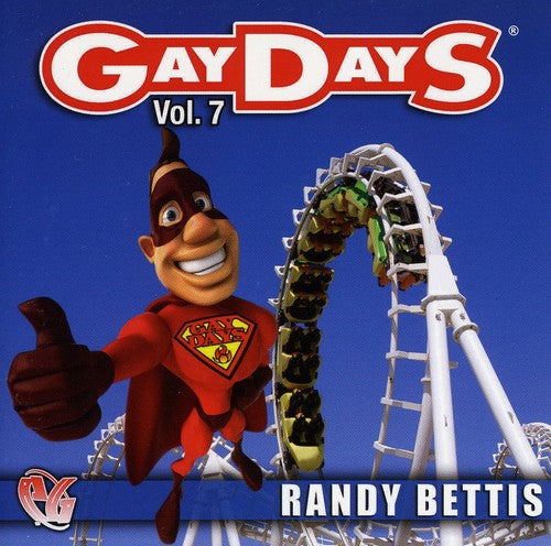 Bettis, Randy: Party Groove: Gay Days, Vol. 7