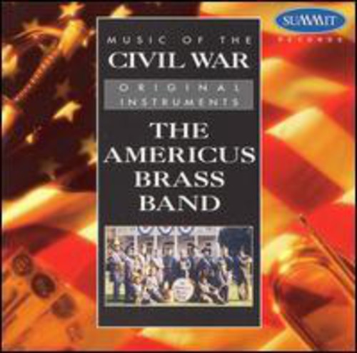 Americus Brass Band: Music of the Civil War