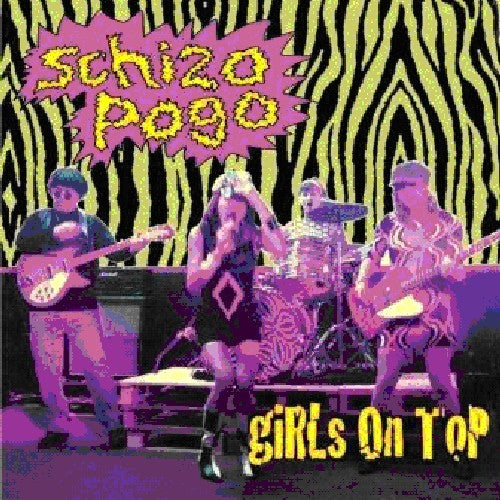 Girls on Top: Schizo Pogo