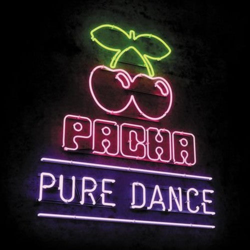 Pacha Pure Dance / Various: Pacha Pure Dance / Various