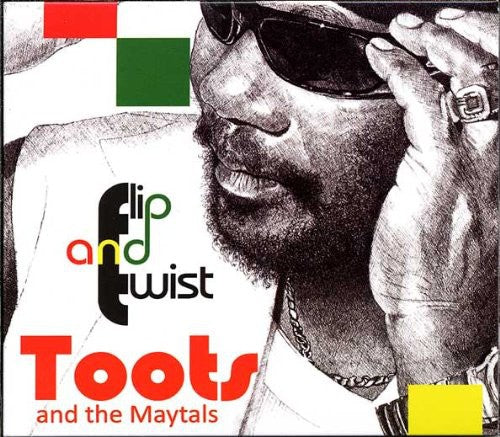 Toots & Maytals: Flip and Twist