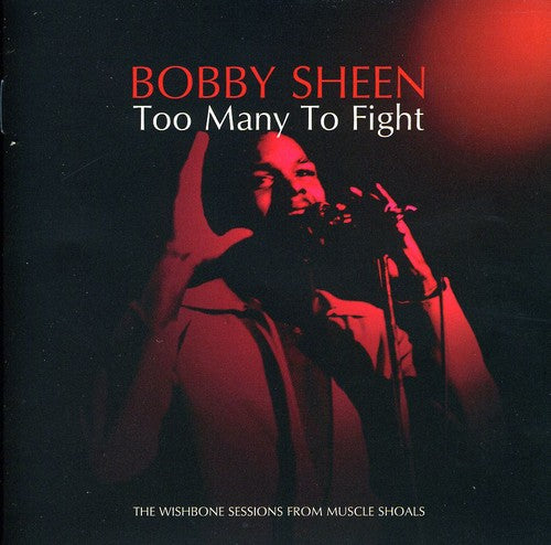 Sheen, Bobby: Too Many to Fight