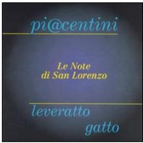 Piacentini, M./P.Lever: Le Note Di San Lorenzo