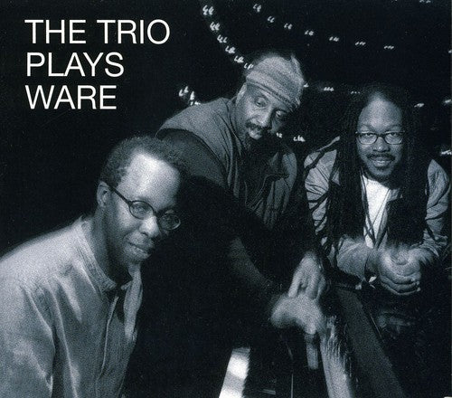 Shipp, Matthew Trio: Trio Plays Ware