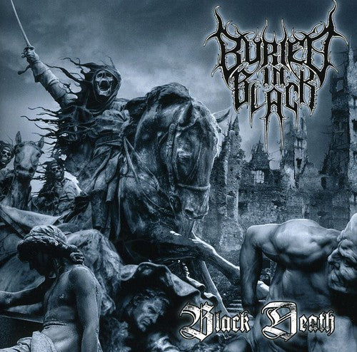 Buried In Black: Black Death