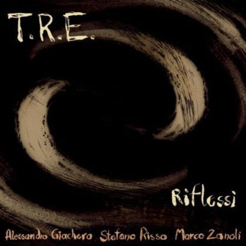 T.R.E.: Riflessi