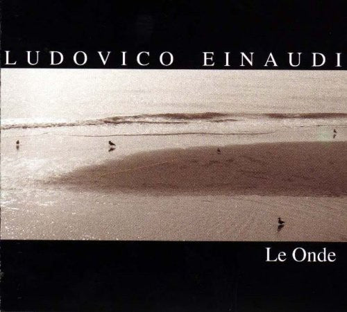 Einaudi, Ludovico: Le Onde