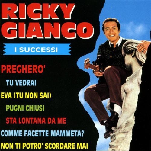 Gianco, Ricky: I Successi